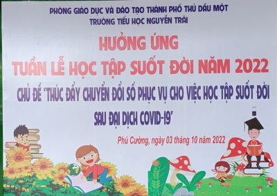 Trường Tiểu học Nguyễn Trãi: Hưởng ứng Tuần lễ học tập suốt đời năm 2022 với chủ đề “Thúc đẩy chuyển đổi số phục vụ cho học tập suốt đời sau đại dịch COVID-19 ”